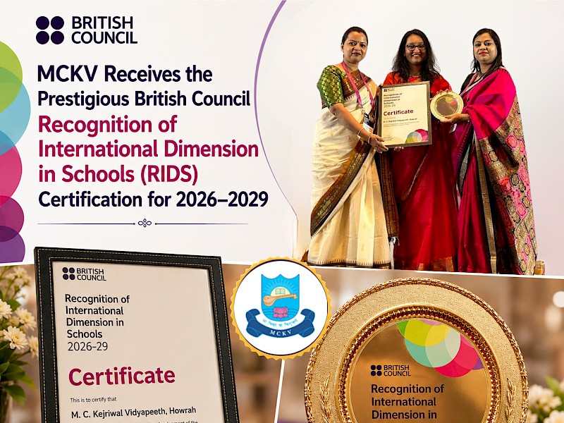 MCKV Receives the Prestigious British Council Recognition of International Dimension in Schools (RIDS) Certification for 2026–2029
